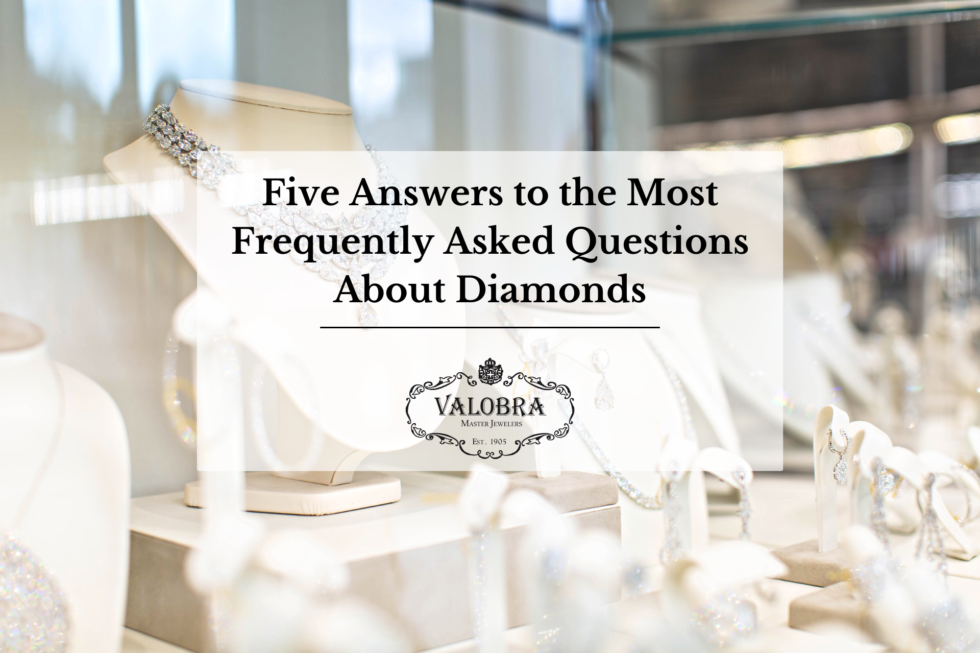 5 Answers to the Most Frequently Asked Questions About Diamonds