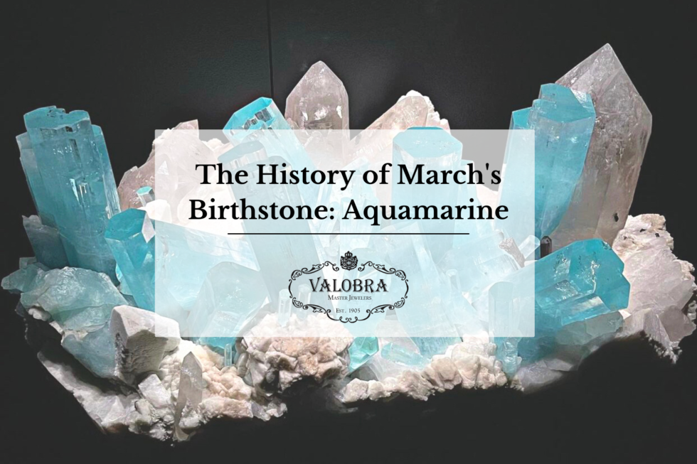 The History of March’s Birthstone: Aquamarine