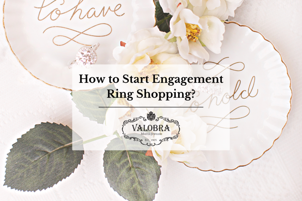 How To Start Engagement Ring Shopping
