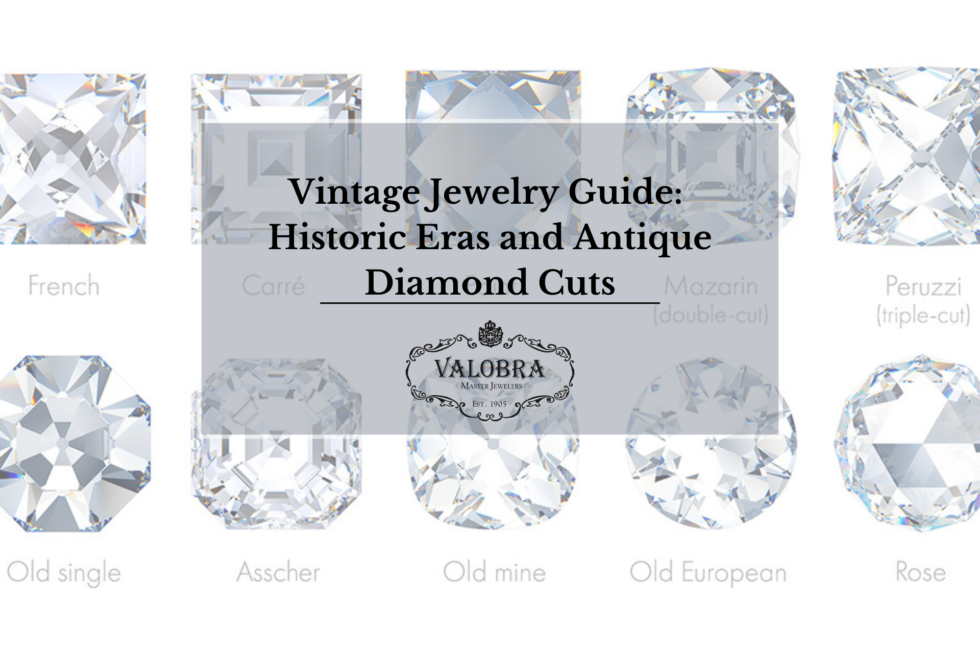 Vintage Jewelry Guide: Historic Eras and Antique Diamond Cuts