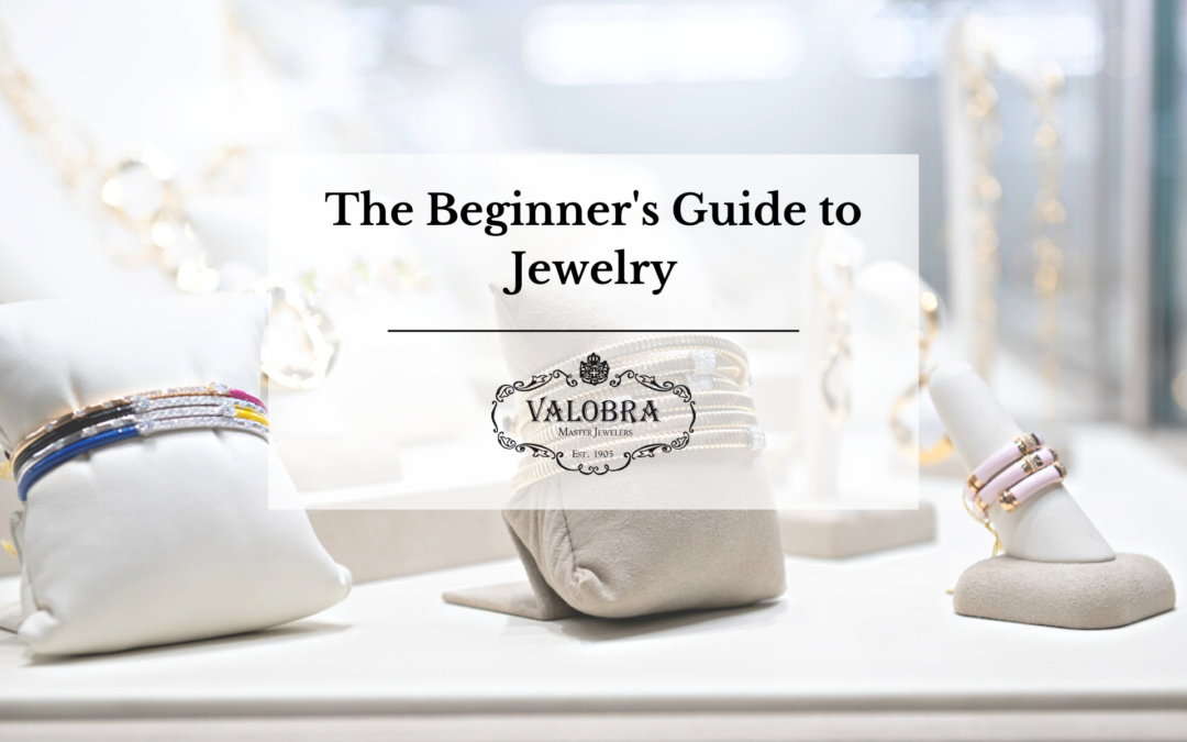 The Beginner’s Guide to Jewelry